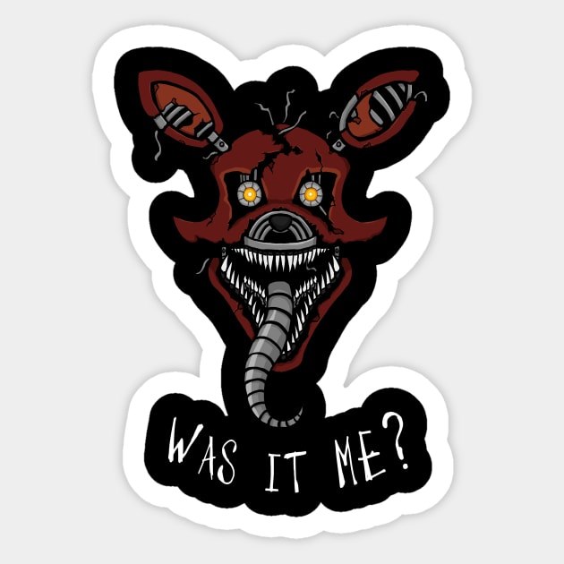 Five Nights at Freddy's - FNAF 4 - Nightmare Foxy - It's Me - Fredbear -  Sticker