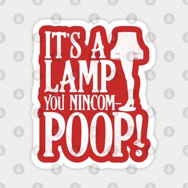 It's a Lamp You Nincompoop! Magnet by darklordpug