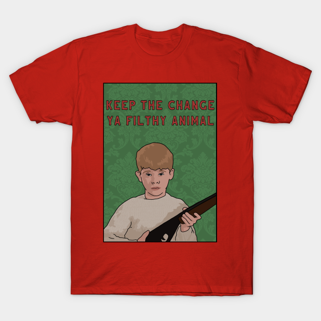 Discover Home Alone "Keep The Change Ya Filthy Animal" Funny Quote, Christmas - Keep The Change - T-Shirt