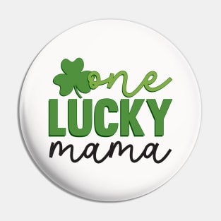 One Lucky Mama Pin