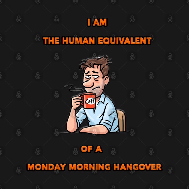 Monday Morning Hangover by JoeBurgett