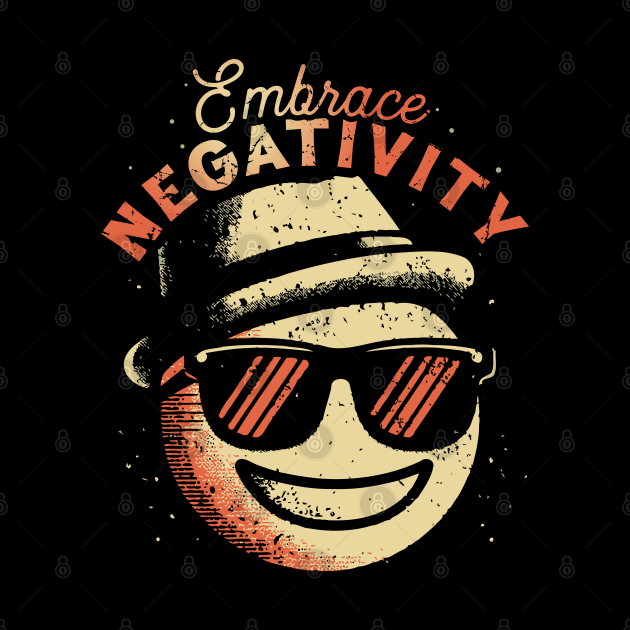 Embrace Negativity by Trendsdk