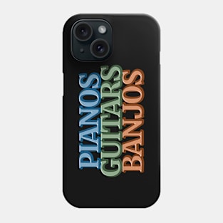 Pianos Guitars Banjos Phone Case