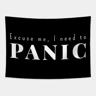 Excuse me I need to panic Tapestry