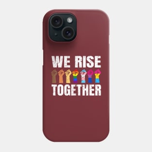 We Rise Together Black LGBT Gay Pride Support LGBTQ Parade Phone Case