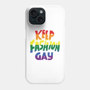 keep fashion gay Phone Case