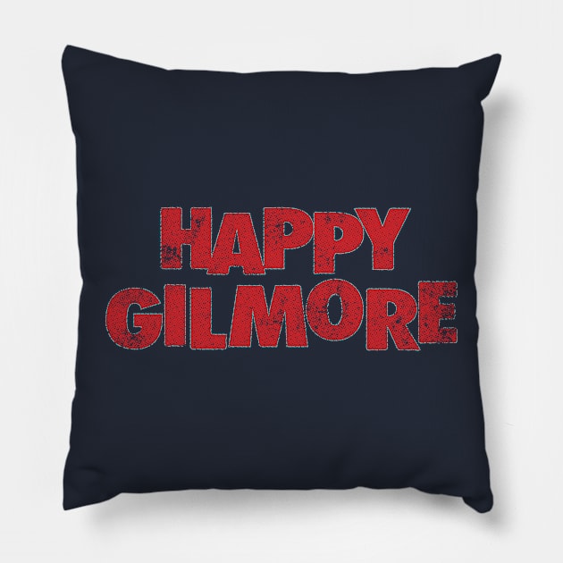 Happy Gilmore Retro Typography Design Pillow by Trendsdk