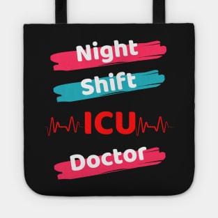 Night Shift ICU Doctor Tote