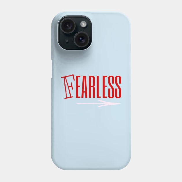 FEARLESS Phone Case by Lifestyle-Clothing