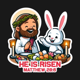 Matthew 28:6 He Is Risen T-Shirt