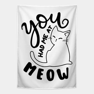 you had me at meow Tapestry