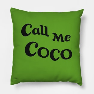 Call Me Coco Pillow