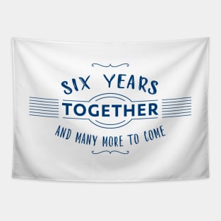 Six Years Together relationship status quote Tapestry