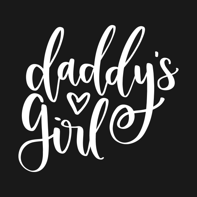 Daddys Girl Daddys Girl T Shirt Teepublic 