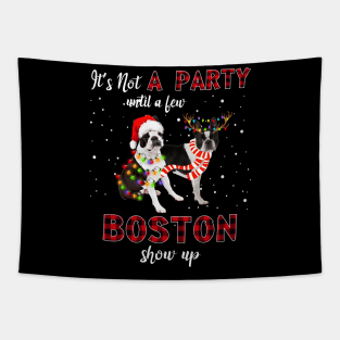 It's Not A Party With A Jew Boston Terrier Show Up Funny Gift Tapestry