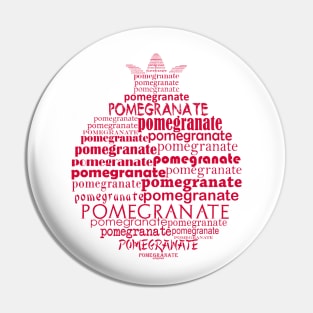 Typographic pomegranate Pin