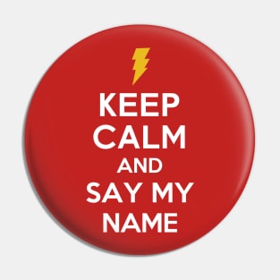 Say my name: Shazam Pin