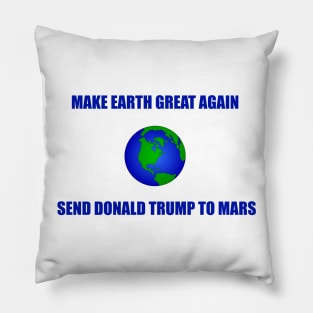 Make Earth Great Again Pillow