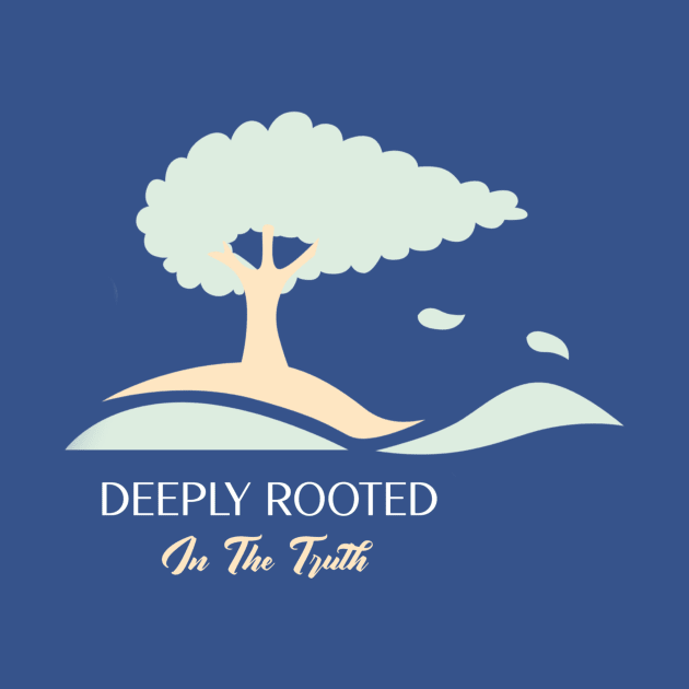 Deeply Rooted in the Truth - jw t-shirt by JwFanGifts