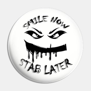 Smile Now Pin