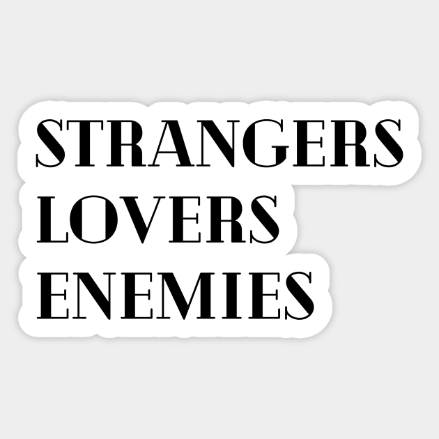 Stranger and lovers, Stranger and lovers