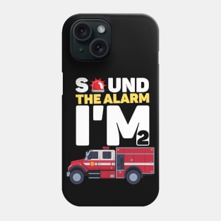 Kids Sound The Alarm I'm 2 Funny 2 years old Fire Truck lover birthday gift Phone Case