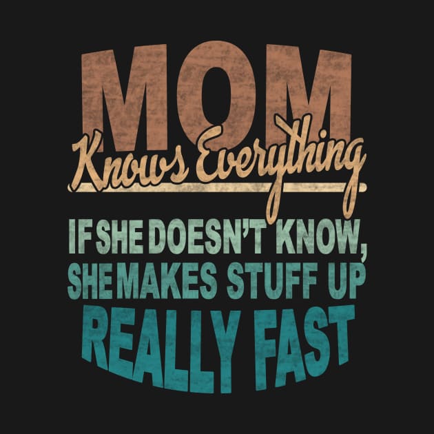 MOM KNOWS EVERYTHING by SilverTee