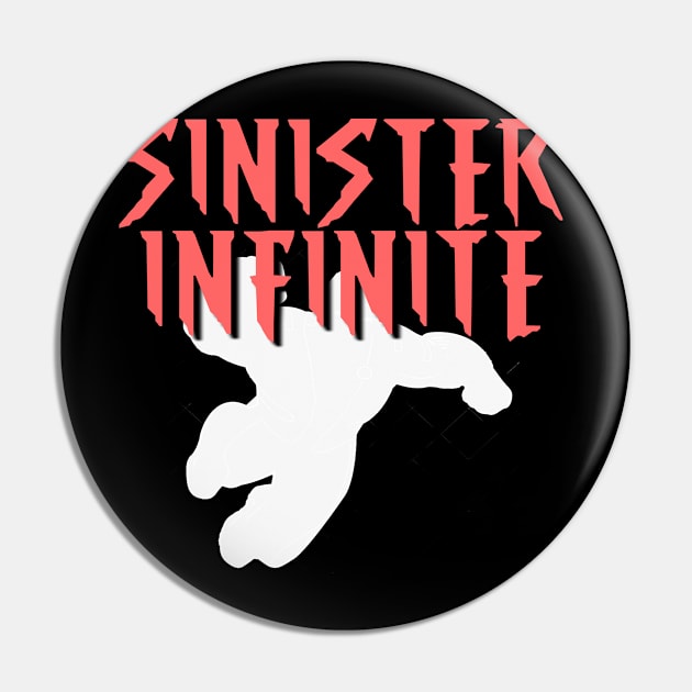 SINISTER INFINITE Male (White Silhouette) Pin by Zombie Squad Clothing