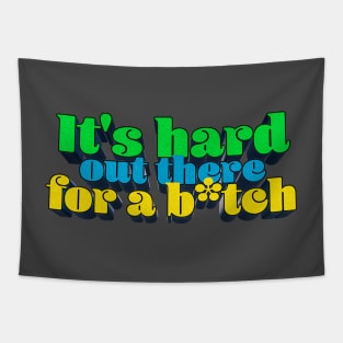 It's Hard Out There for a B*tch - J. Rogan Podcast Quote Tapestry