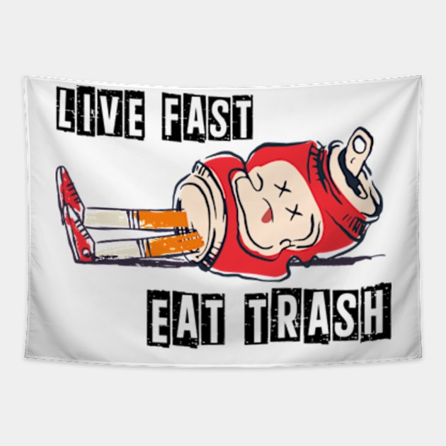 Live Fast Eat Trash | Trashed Can Character Tapestry by WebStarCreative