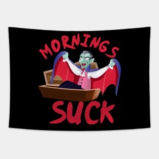 Mornings Suck Tapestry