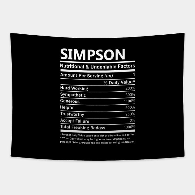 Simpson Name T Shirt - Simpson Nutritional and Undeniable Name Factors Gift Item Tee Tapestry by nikitak4um