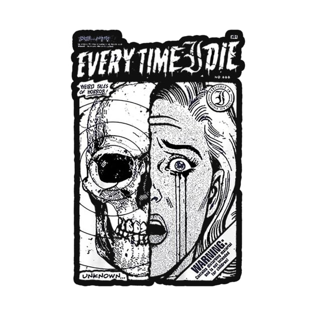 Every Time I Die by Lavender Tees