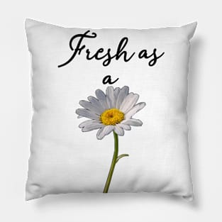 As fresh as a daisy Pillow