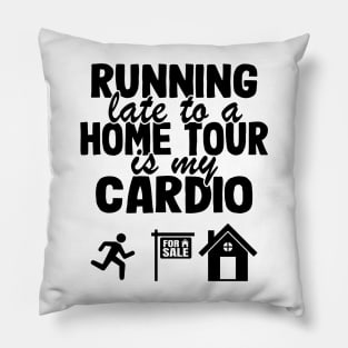 Running Late Funny Real Estate Agent Realtor Gift Pillow