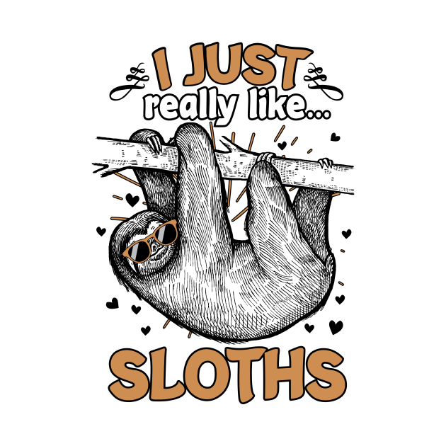 Disover I Just Really Like Sloths Funny Animal Lover Lazy Sloth Gift - Sloth Lover - T-Shirt