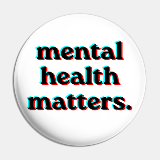 Mental Health Matters Holpgraphic style v2 black Pin