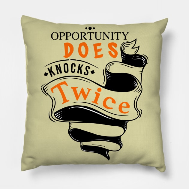 Opportunity Does Knocks Twice Pillow by Celestial Crafts