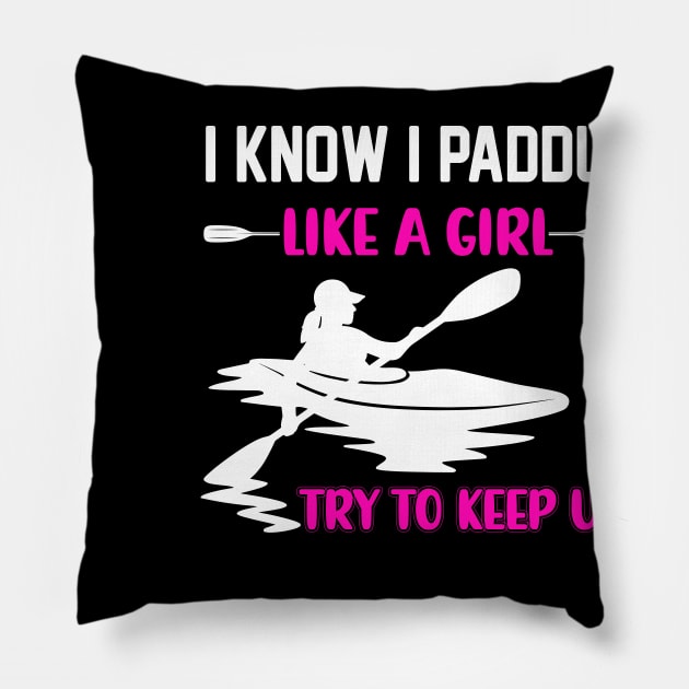 Kayak Life Kayaking and Paddling Pillow by reedae