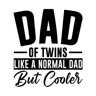 Dad of twins. T-Shirt