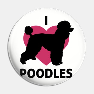 I Heart Poodles Dog Pooch Love product Pin