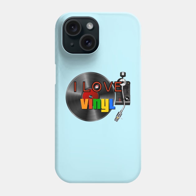 I LOVE VINYL Phone Case by AlexxElizbar