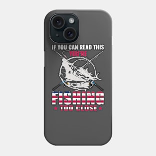 Funny Fishing Saying Phone Case