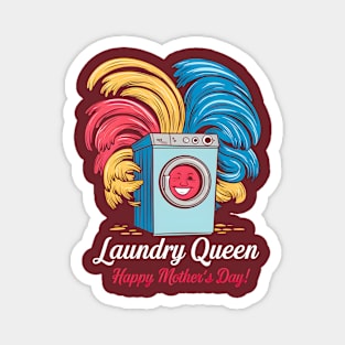 Laundry Queen Happy mother's day | Mom lover gifts Magnet