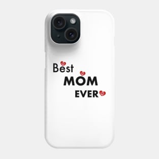 Best mom ever text Phone Case