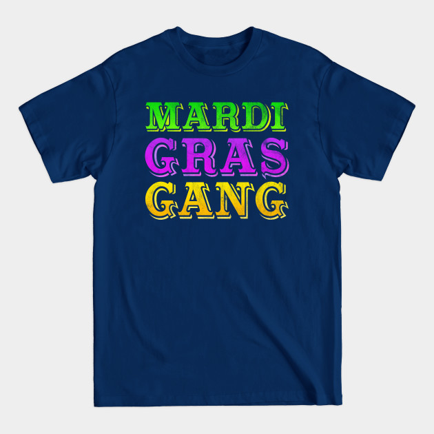 Disover Mardi Gras Gang Louisiana Party Squad - Family - T-Shirt