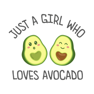 Just A Girl Who Loves Avocado T-Shirt