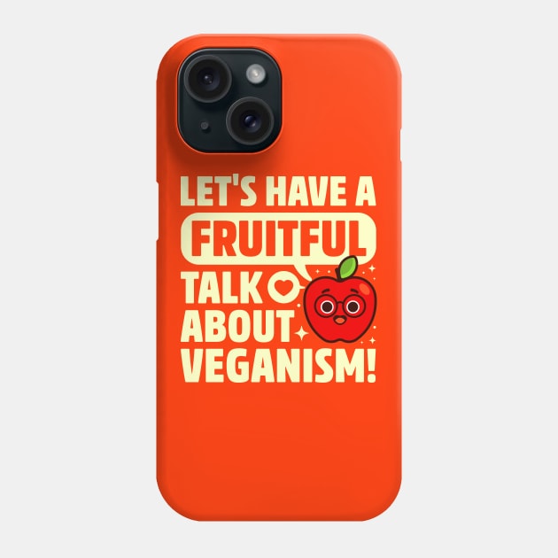 Fruitful Talk About Veganism - Fruit Pun - Cute Apple Phone Case by Gudland