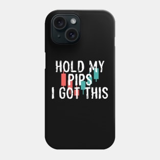 HOLD MY PIPS I GOT THIS Phone Case