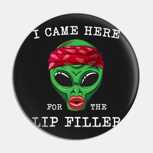 Alien with lip filler Botox Funny alien Pin